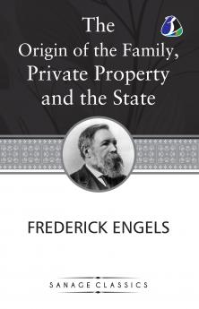The Origin of the Family Private Property and the State
