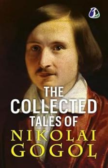 The Collected Tales of Nikolai Gogol - International Bestseller