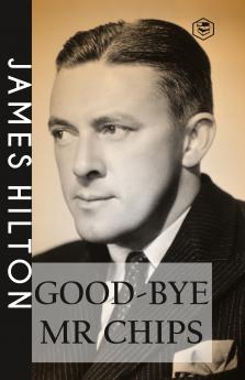 Good-bye Mr. Chips (Hardcover Library Edition)