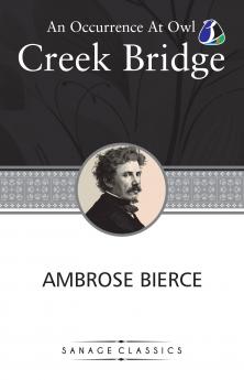 An Occurrence at Owl Creek Bridge and Other Stories