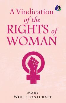 A Vindication of the Rights of Woman
