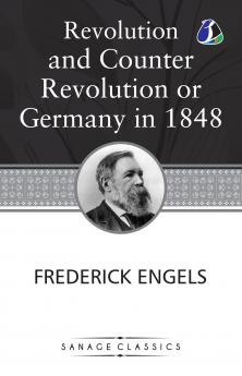 Revolution and Counter-Revolution; Or Germany in 1848