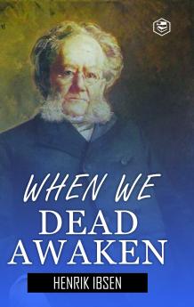 When We Dead Awaken (Hardcover Library Edition)