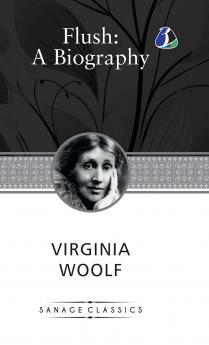 Flush: A Biography (Deluxe Hardcover Book)