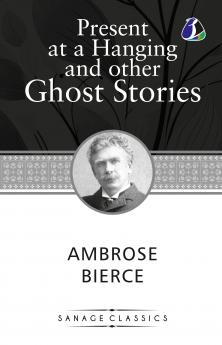Present at a Hanging and Other Ghost Stories -  [DELUXE HARCOVER EDITION)