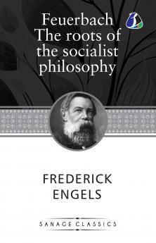 Feuerbach: The roots of the socialist philosophy