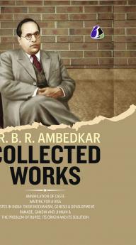 Dr. B. R. Ambedkar Collection (Set of 5 Books) - Annihilation of Caste Waiting For a Visa Caste In India: Their Mechanism Genesis & Development Ranade Gandhi & Jinnah & The Problem of Rupee: It's Origin and It's Solution - (DELUXE HARCOVER EDITION).