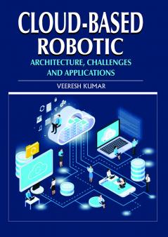 Cloud-based Robotic : Architecture Challenges and Applications