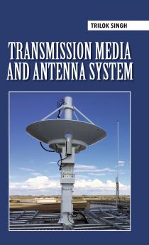Transmission Media and Antenna System