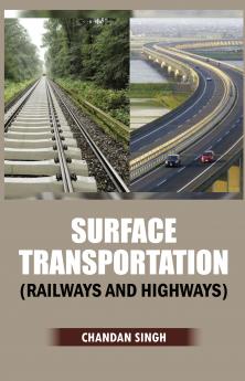 Surface Transportation ( Railways And Highways)