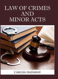 Law of Crimes and Minor Acts