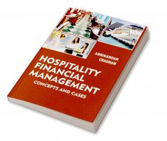 Hospitality Financial Management: Concepts and Cases