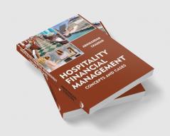 Hospitality Financial Management: Concepts and Cases