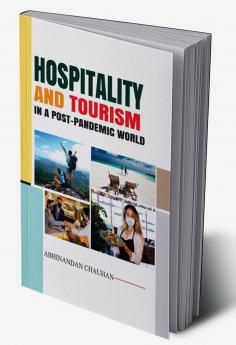 Hospitality and Tourism in a Post-pandemic World