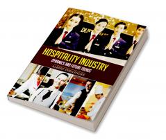 Hospitality Industry: Dynamics and Future Trends