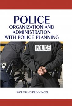 Police Organization and Administration with Police Planning