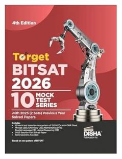 Target BITSAT 2026 - 10 Mock Tests Series with 2025 (2 Sets) Previous Year Solved Papers 4th Edition | Physics Chemistry Mathematics English & Logical Reasoning PYQs