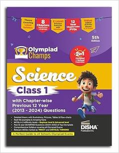 Olympiad Champs Science Class 1 with Chapter-wise Previous 12 Year (2013 - 2024) Questions 5th Edition | Complete Prep Guide with Theory PYQs Past & Practice Exercise |