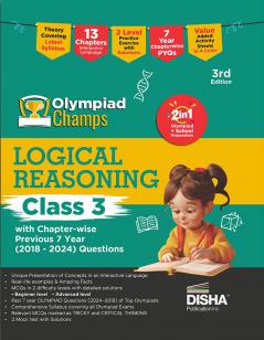 Disha Olympiad Champs Logical Reasoning Class 3 with Chapter-wise Previous 7 Year (2018 - 2024) Questions 3rd Edition | Complete Prep Guide with Theory PYQs & Practice Exercise | SOF IMO NSO IEO |