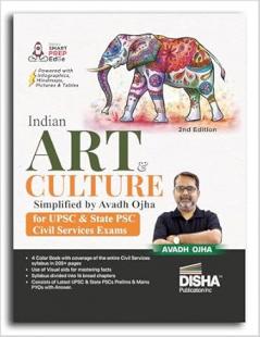 Indian Art & Culture Simplified by Avadh Ojha for UPSC & State PSC Civil Services Exams 2nd Edition | 4 color Book Powered with Infographics Mindmaps Pictures & Tables