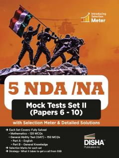 NDA/ NA Mock Test Papers 6 - 10 with Selection Meter & Detailed Solutions | Mathematics General Ability - English & General Knowledge | National Defence Academy
