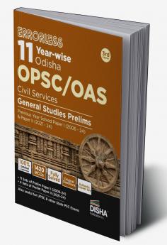 Errorless 11 Year-wise Odisha OPSC/ OAS Civil Services General Studies Prelims Previous Year Solved Paper 1 (2006 - 24) & Paper 2 (2020 - 24) 3rd Edition | PYQs Question Ban
