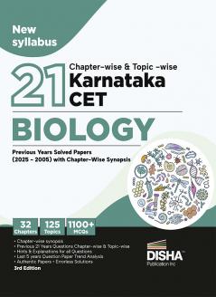 Disha 21 Chapter-wise & Topic-wise Karnataka CET Biology Previous Year Solved Papers (2025 - 2005) | KCET PYQs Question Bank | 2026 Engineering B.Tech/ BE & B.Sc.