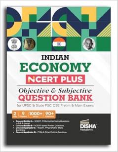 Indian Economy NCERT PLUS Objective & Subjective Question Bank for UPSC & State PSC CSE Prelim & Main Exams 2nd Edition
