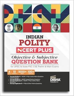 Indian Polity NCERT PLUS Objective MCQs for UPSC & State PSC CSE Prelim & Main Exams 2nd Edition
