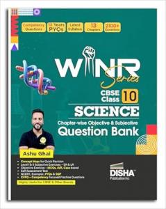 WINR Series CBSE Class 10 Science Chapter-wise Objective & Subjective Question Bank | New Syllabus | For 2026 Exam | NCERT Exemplar PYQs & SQP | Fully Solved | Competency (CFPQ) Questions