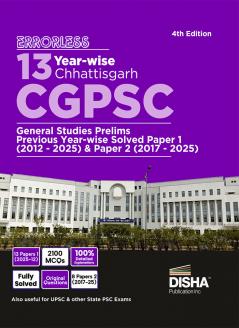Errorless 13 Year-wise Chhattisgarh CGPSC Prelims General Studies Previous Year Solved Paper 1 (2012 - 2025) & Paper 2 (2017 - 2025) 4th Edition | PYQs Question Bank