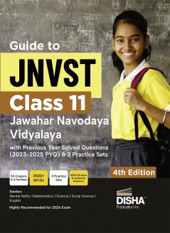 Disha Guide to JNVST Class 11 | Jawahar Navodaya Vidyalaya Selection Test |with Previous Year Solved Questions (2023-2025 PYQ) & 3 Practice Sets | Lateral Entry Admission | Navodaya Entrance Exam 2026