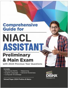Comprehensive Guide for NIACL Assistant Preliminary & Main Exams with 2024 Previous Year Questions | New India Assurance Company Limited