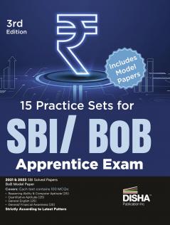 15 Practice Sets for SBI/ BoB Apprentice Exam 3rd Edition | 2021 & 2023 State Bank of India Solved Papers| Bank of Baroda Model Paper