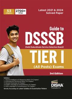 Disha Guide to DSSSB (Delhi Subordinate Service Selection Board) Tier I (All Posts) Exam 3rd Edition | For 2025 Exam