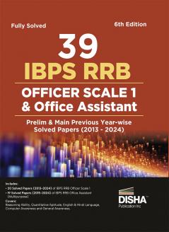 39 IBPS RRB Officer Scale 1 & Office Assistant Prelim & Main Previous Year-wise Solved Papers (2013 - 2024) 6th Edition