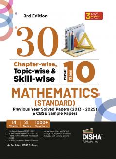Disha 30 Chapter-wise Topic-wise & Skill-wise CBSE Class 10 Mathematics (Standard) Previous Year Solved Papers (2013 - 2025) & Sample Papers |PYQ Notes | CBSE Question Bank Class 10 | 3rd Edition
