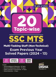 20 Topic -wise SSC MTS Multi Tasking Staff (Non-Technical) Exam Previous Year Solved Papers (2024 - 13) ) with 10 sets of 2024 | Staff Selection Commission | PYQ |