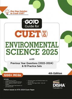 Go To Guide for CUET (UG) Environmental Science 2025 with Previous Year Questions (2022 - 2024) & 10 Practice Sets 4th Edition | NCERT Coverage with PYQs & Practice Question Bank