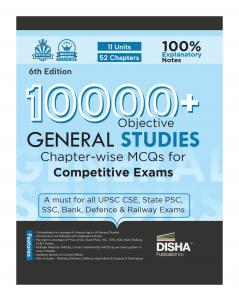 10000+ Objective General Studies Chapter-wise MCQs for Competitive Exams 6th Edition | Previous Year GS PYQs Question PYQs Bank with 100% Explanatory Notes | General Knowledge & Current Affairs