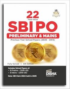 22 Year-wise SBI PO Preliminary & Main Exams Previous Year Solved Papers (2025 - 2013) 6th Edition | Probationary Officers (POs) and Local Based Officers (LBOs) | Fully Solved