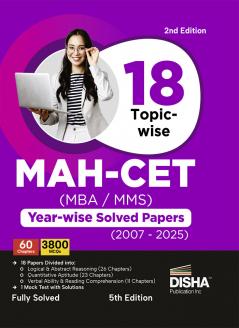 Disha 18 Topic-wise MAH-CET (MBA / MMS) Previous Year Solved Papers (2007 - 2025) 2nd Edition | PYQs Question Bank for 2026 Exam | Maharashtra MH-CET Common Entrance Test