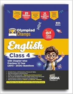 Olympiad Champs English Class 4 with Chapter-wise Previous 12 Year (2013 - 2024) Questions 6th Edition | Complete Prep Guide with Theory PYQs Past & Practice Exercise