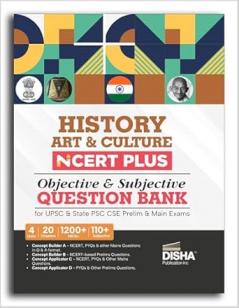 History Art & Culture NCERT PLUS Objective & Subjective Question Bank for UPSC & State PSC CSE Prelim & Main Exams 2nd Edition | Ancient Medieval & Modern India