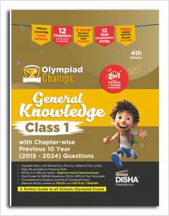 Disha Olympiad Champs General Knowledge Class 1 with Chapter-wis e Previous 10 Year (2015 - 2024) Questions 4th Edition | Complete Guide with Theory PYQs & Practice Exercise | SOF IMO NSO IEO |