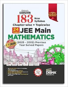 Disha's 183 New Syllabus Chapter-wise & Topic-wise JEE Main Mathematics (2025 - 2002) Previous Year Solved Papers 9th Edition | NCERT PYQ Question Bank with 100% Detailed Solutions
