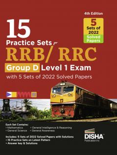 15 Practice Sets for RRB Group D Level 1 Exam with 5 Sets of 2022 Solved Papers 4th Edition | Railway Recruitment Board