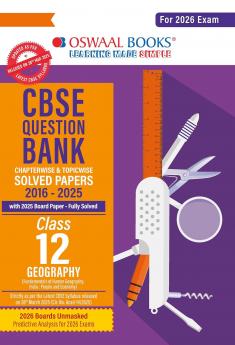 Oswaal CBSE Question Bank Chapterwise and Topicwise SOLVED PAPERS Class 12 Geography For Exam 2025-26