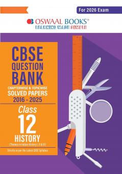Oswaal CBSE Question Bank Chapterwise and Topicwise SOLVED PAPERS Class 12 History For Exam 2026