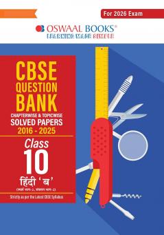 Oswaal CBSE Question Bank Chapterwise and Topicwise SOLVED PAPERS Class 10 Hindi-B For Exam 2026